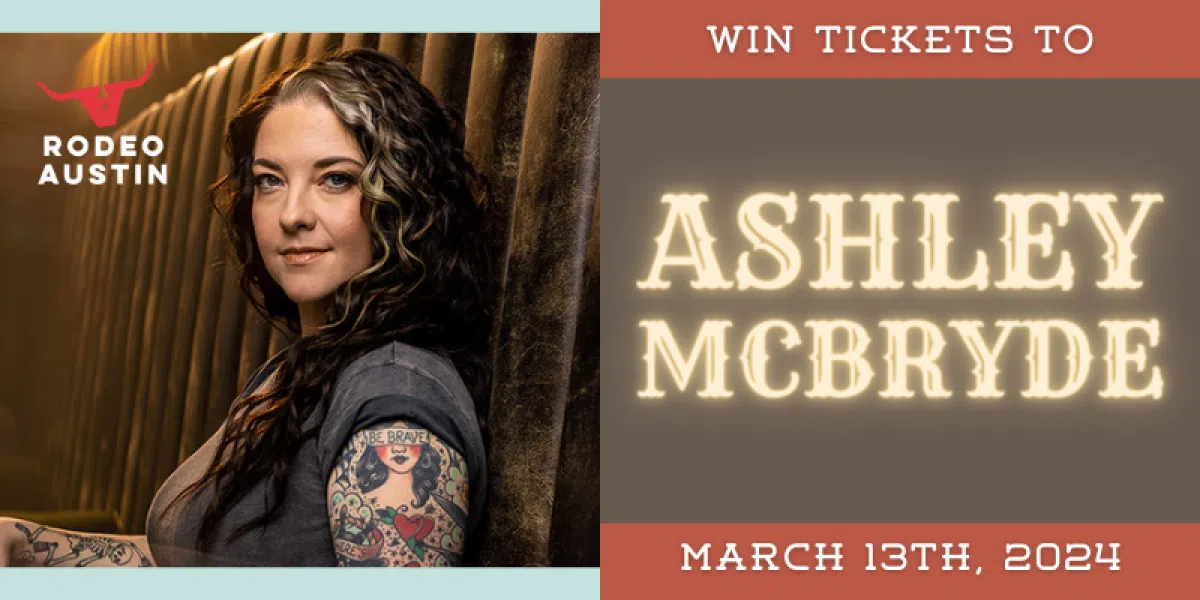 Win tickets to see ashley mcbryde live at rodeo austin on march 13th
