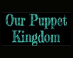 Our Puppet Kingdom