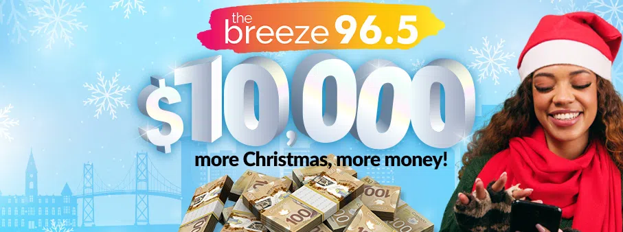 Feature: https://965thebreeze.com/10000-more-christmas-more-money/