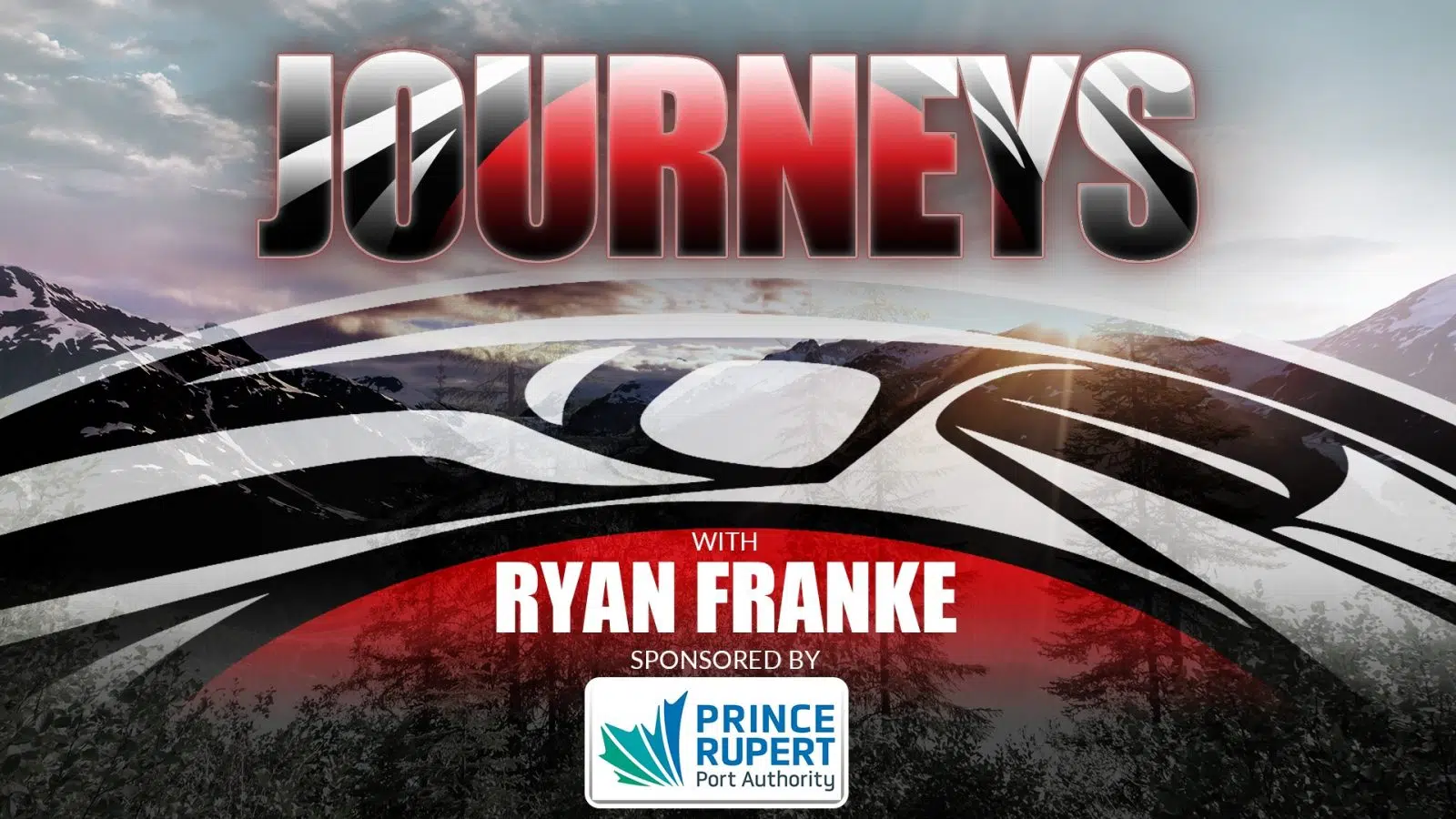 CFNR-Journeys-with-Ryan-Franke-sponsored-by-Prince-Rupert-Port-Authority
