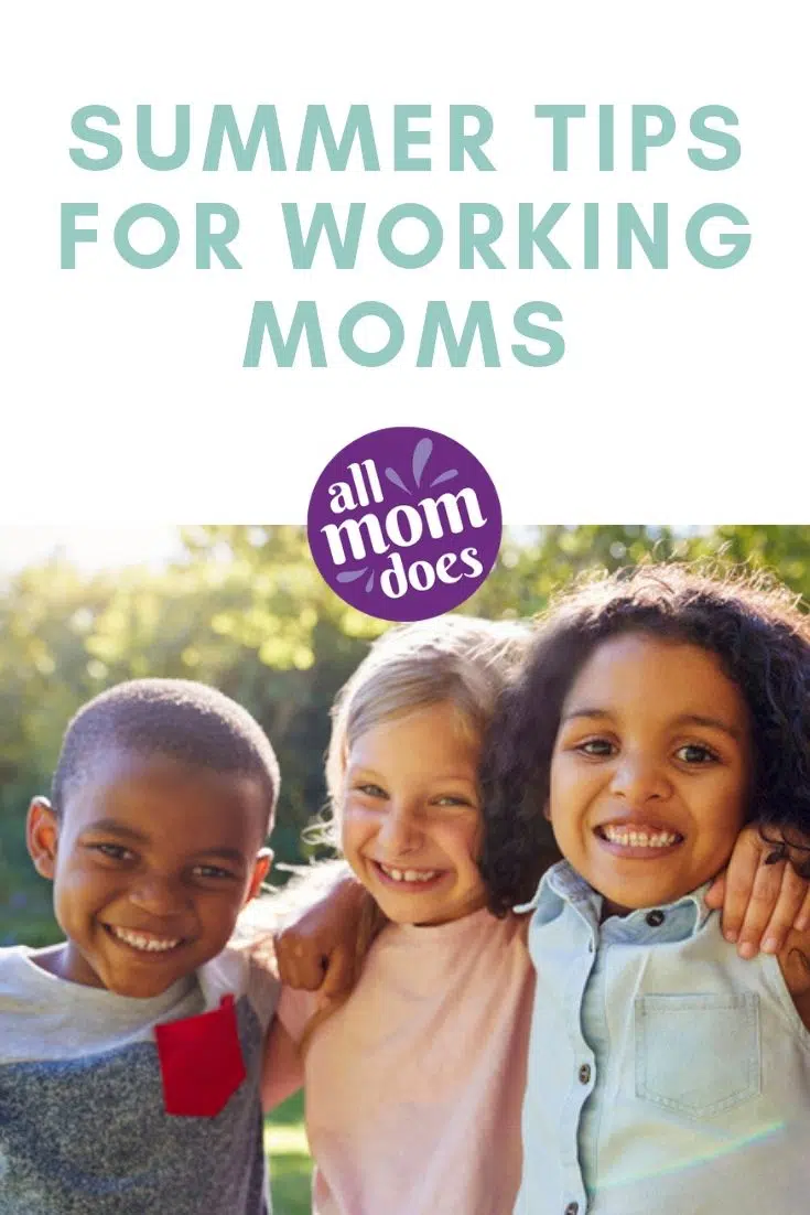 Summer Tips for Working Moms | AllMomDoes
