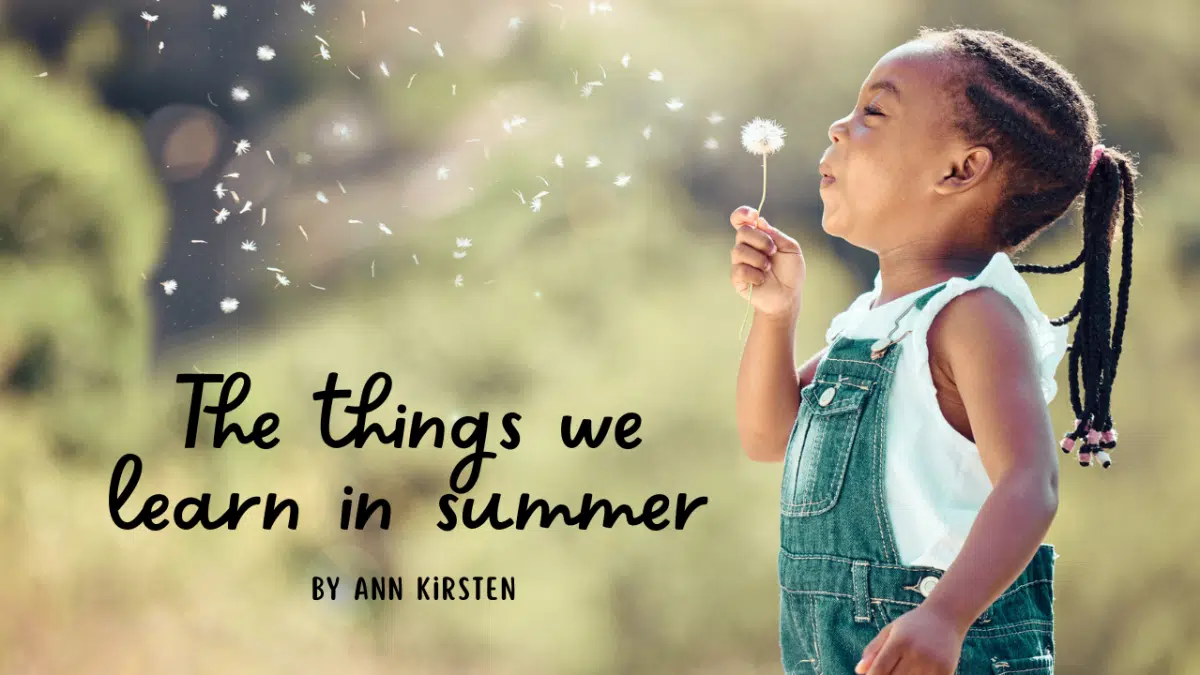 The Things We Learn In Summer | AllMomDoes