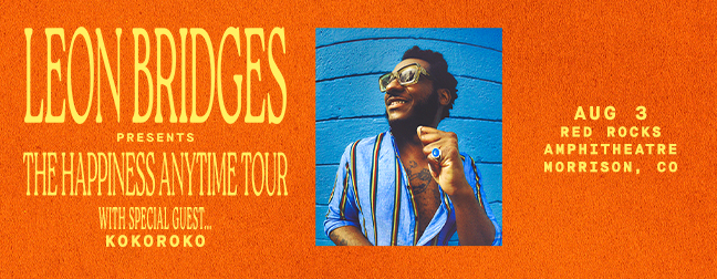 Feature: https://www.axs.com/events/1645219/leon-bridges-tickets