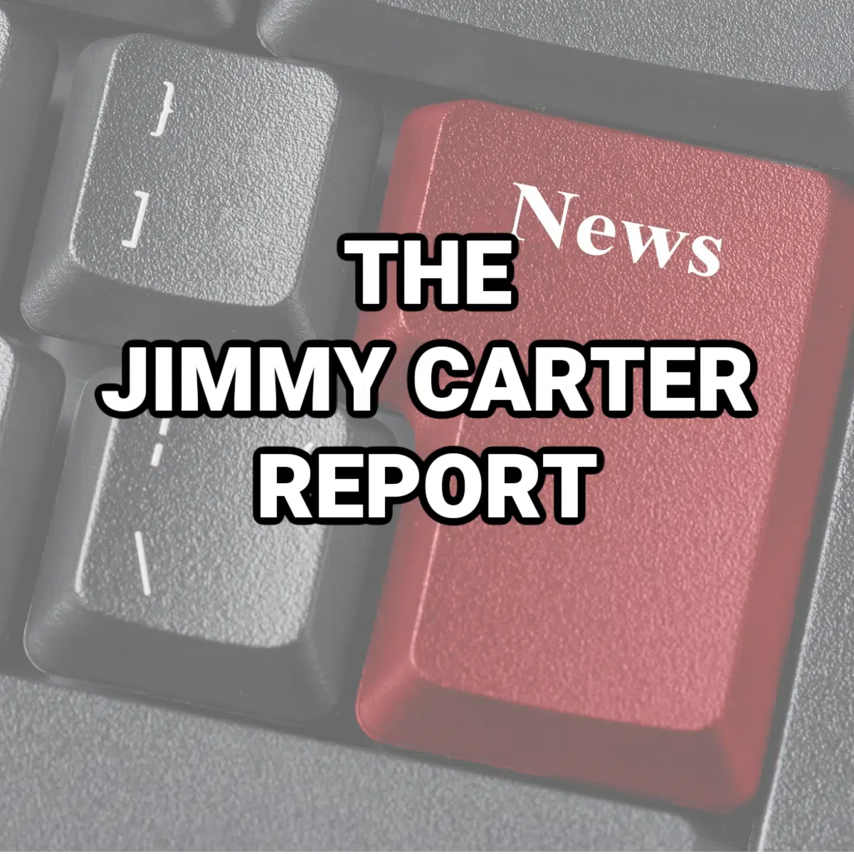 The Jimmy Carter Report March 1st 2022