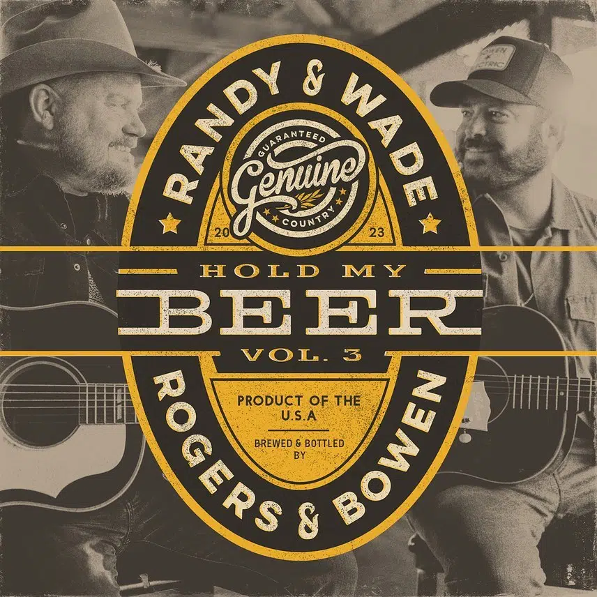 Randy Rogers & Wade Bowen Are Back For 'Hold My Beer, Vol. 3'