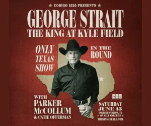 The King At Kyle Field - George Strait, Parker McCollum, and Catie Offerman