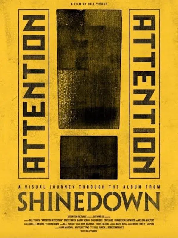 Attention, Attention the film featuring music from Shinedown is due for digital release on September 3rd
