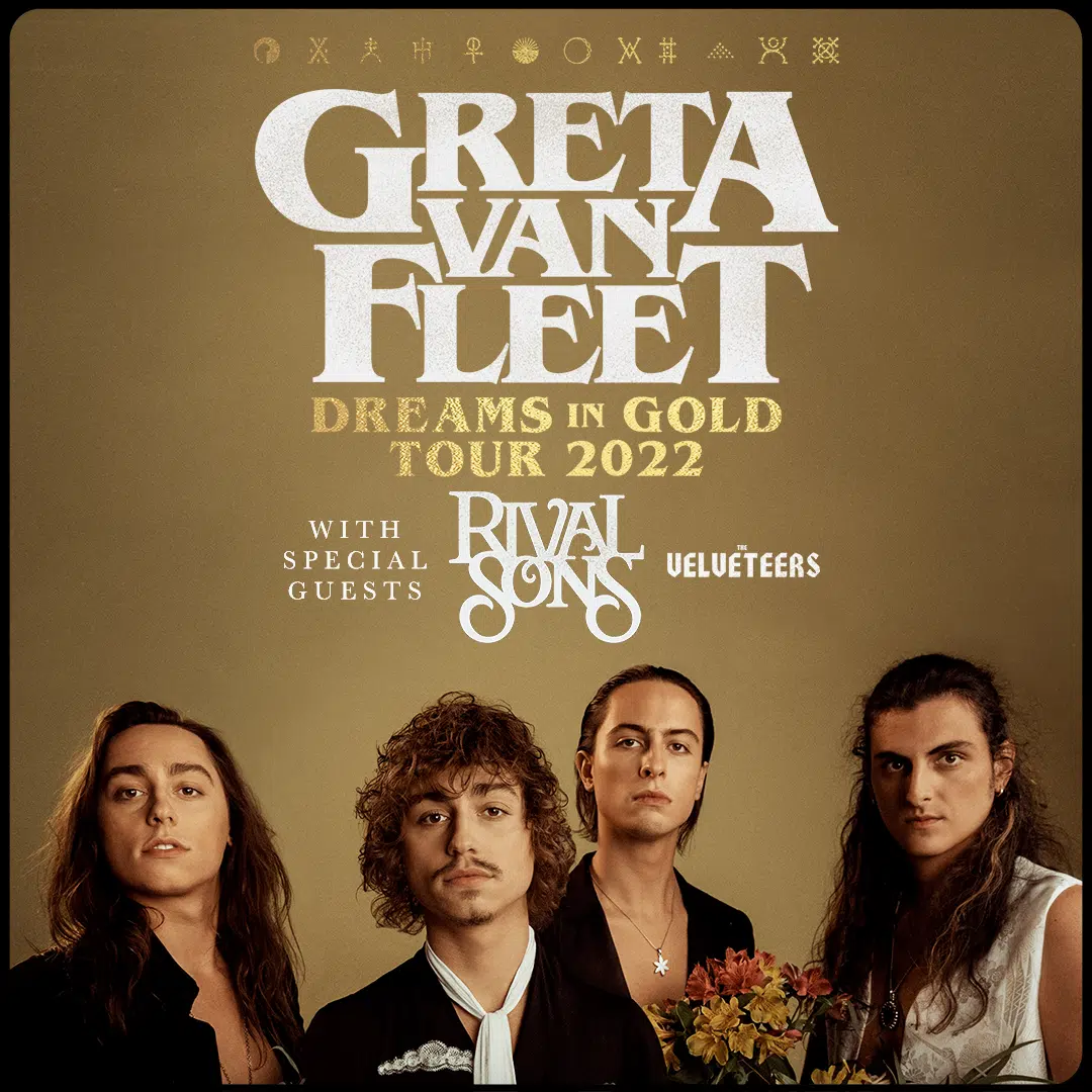 Greta Van Fleet 2022 Tour Dates