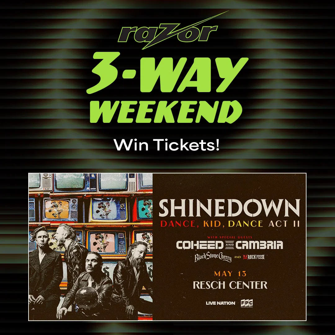 Feature: https://www.razorwisconsin.com/contest-shinedown-3-way-weekend/