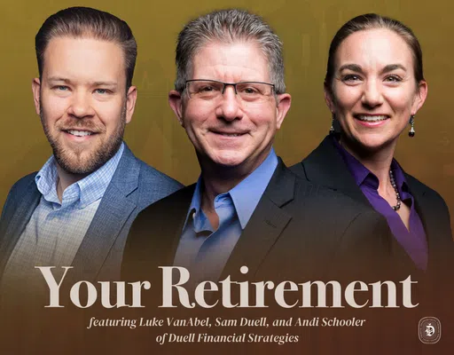 Your Retirement Now with Duell Financial