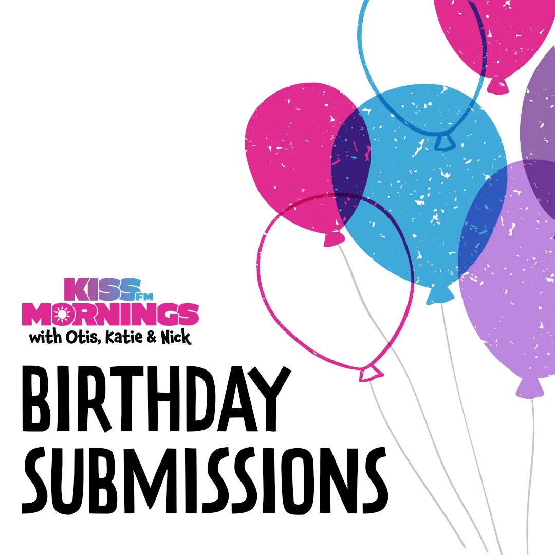 Feature: https://www.959kissfm.com/kiss-fm-mornings-birthday-submissions/