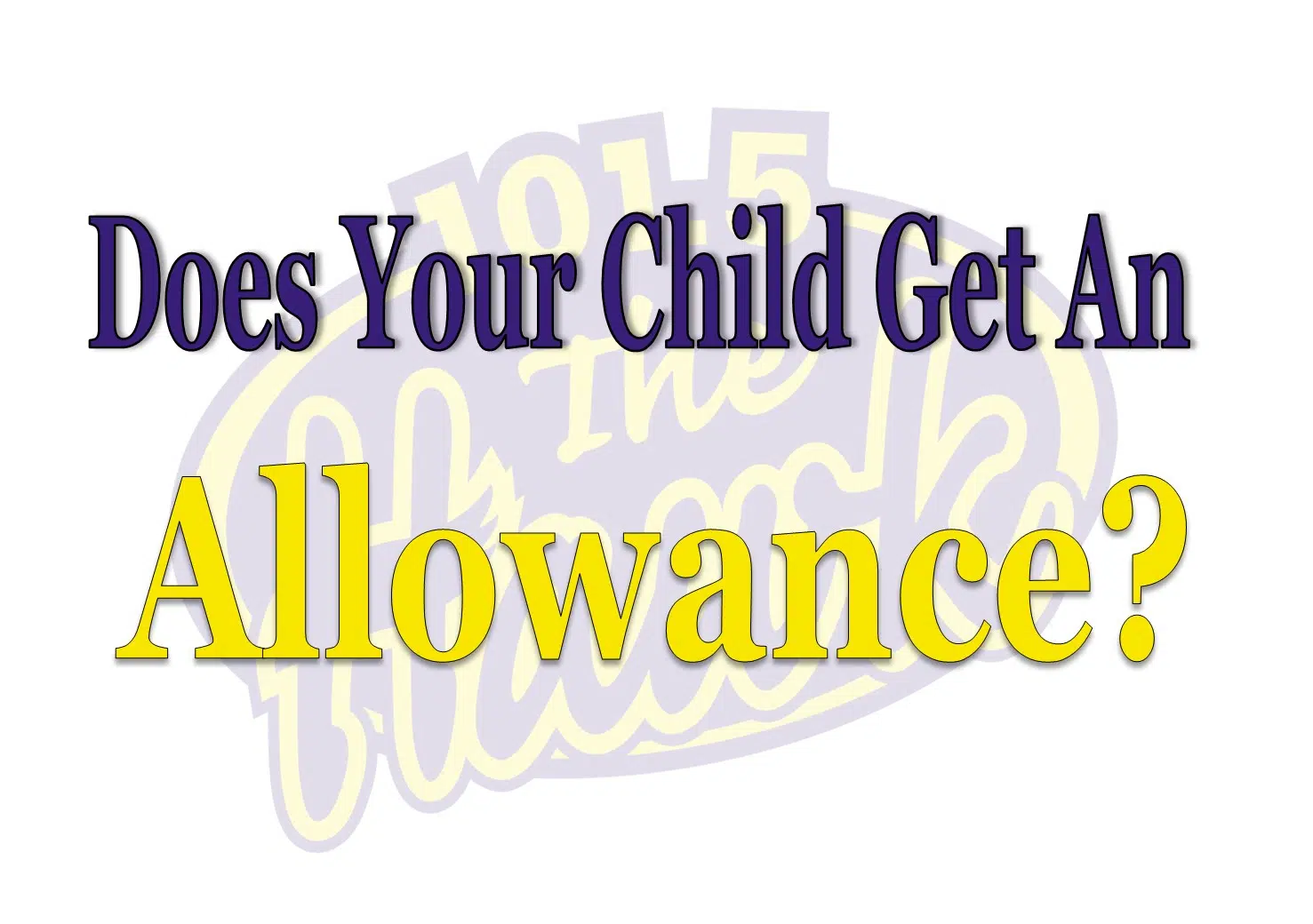 Does your child get an allowance?