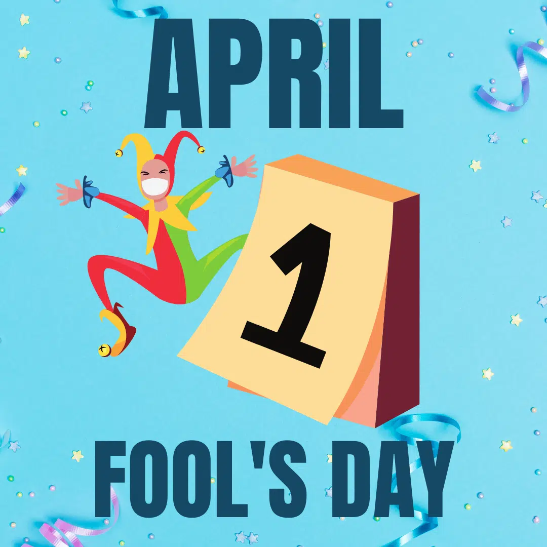 Happy April Fools Day! Where did the tradition come from?