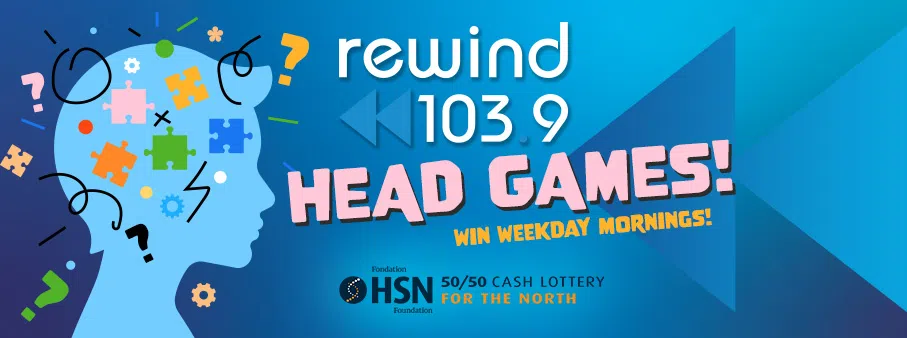 Feature: https://www.rewind1039.ca/rewind-103-9-head-games/