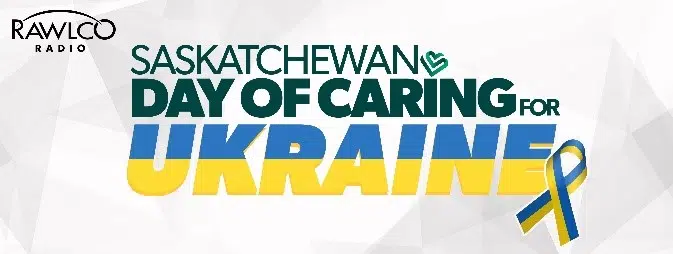 Rawlco Radio Saskatchewan Day of Caring for Ukraine