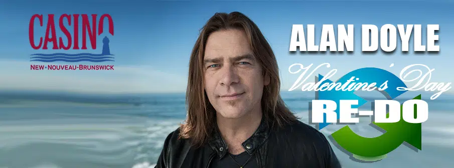 Alan Doyle Valentine’s Day Re-Do