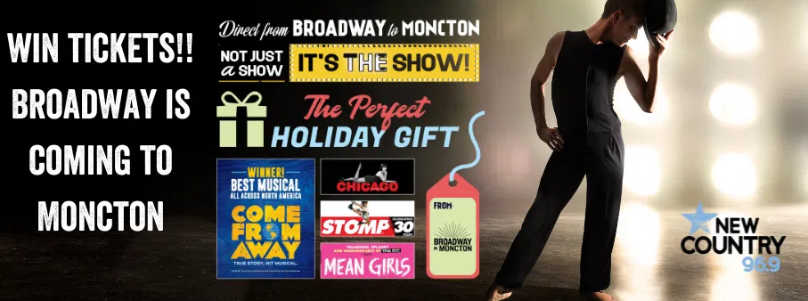 Broadway Comes To Moncton