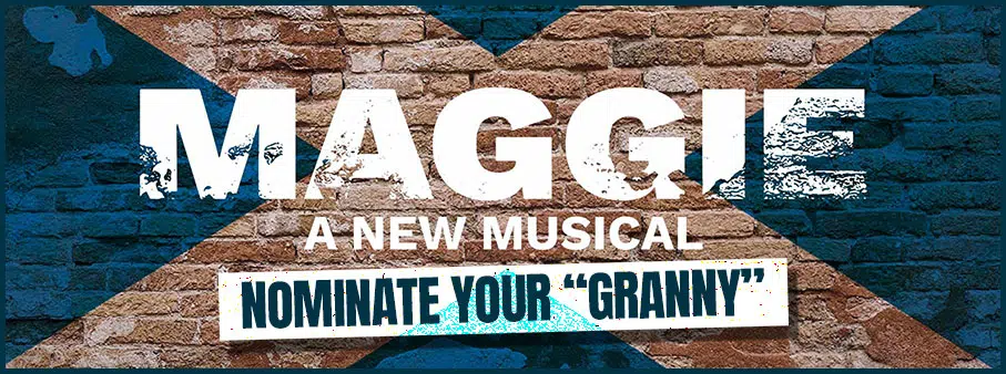 Maggie The Musical- Nominate Your Granny