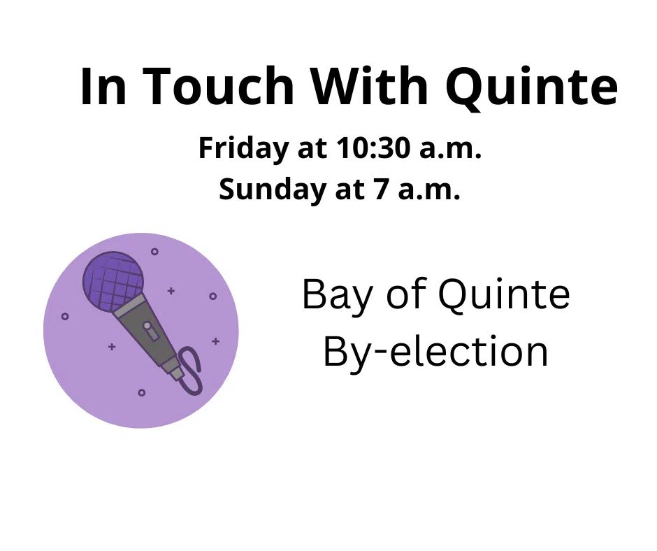 In Touch With Quinte - Sean Kelly, Liberal candidate running in the Bay of Quinte by-election