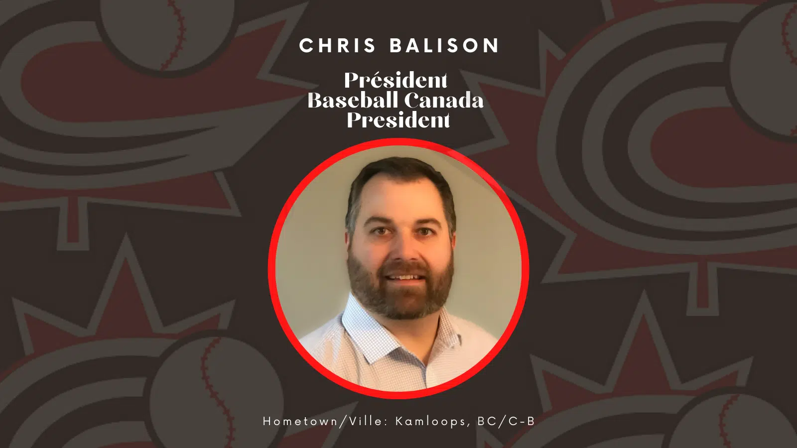 Kamloops resident Chris Balison elected President of Baseball Canada