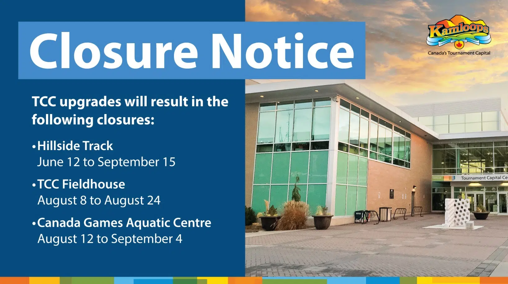 Series of closures coming to Tournament Capital Centre in Kamloops