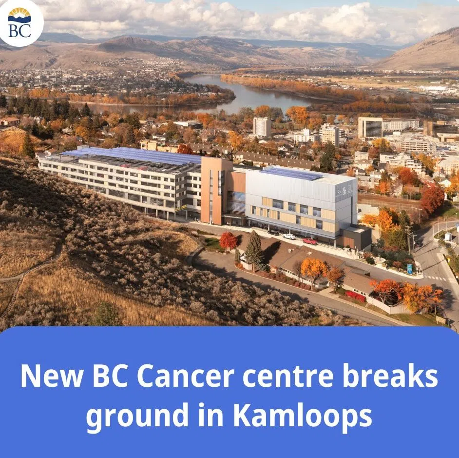 'A Historic Day for Health Care': Kamloops Breaks Ground on $386M BC Cancer Centre