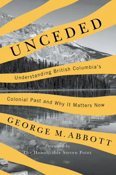 George Abbott brings "Unceded" to TRU for Kamloops book launch Tuesday night