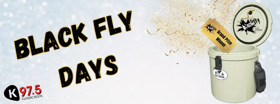 Feature: https://www.k975.ca/black-fly-days/