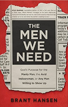 Brant Hansen: The Men We Need Pt 2