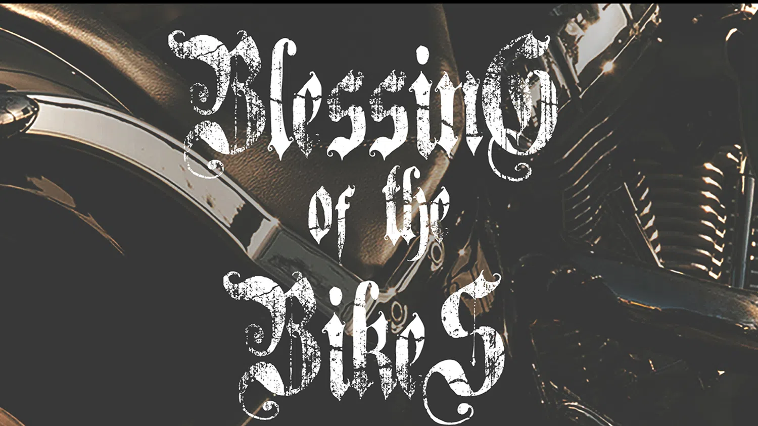 Pastor Bill Campbell: Blessing of the Bikes