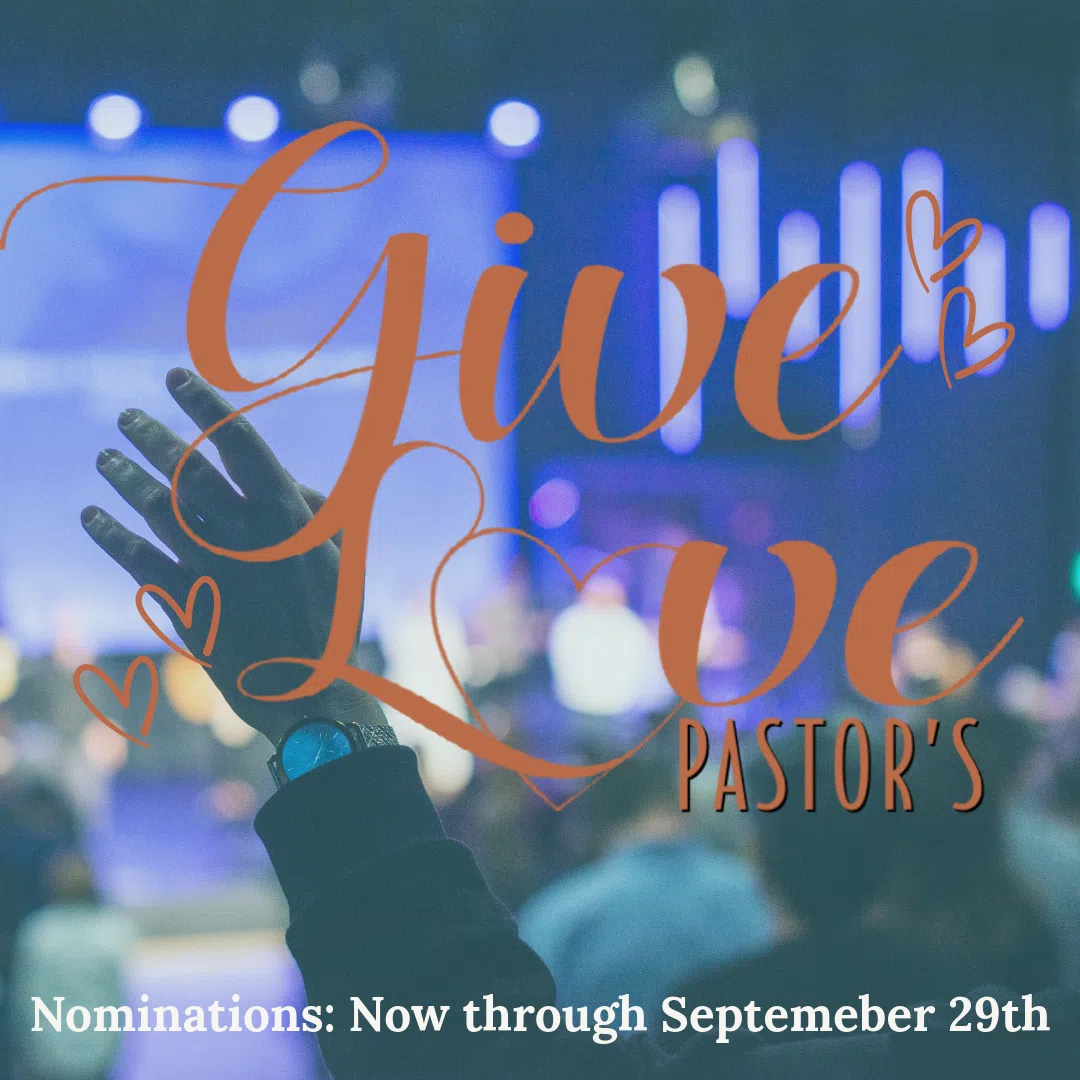 Nominate for Give Love Pastor's