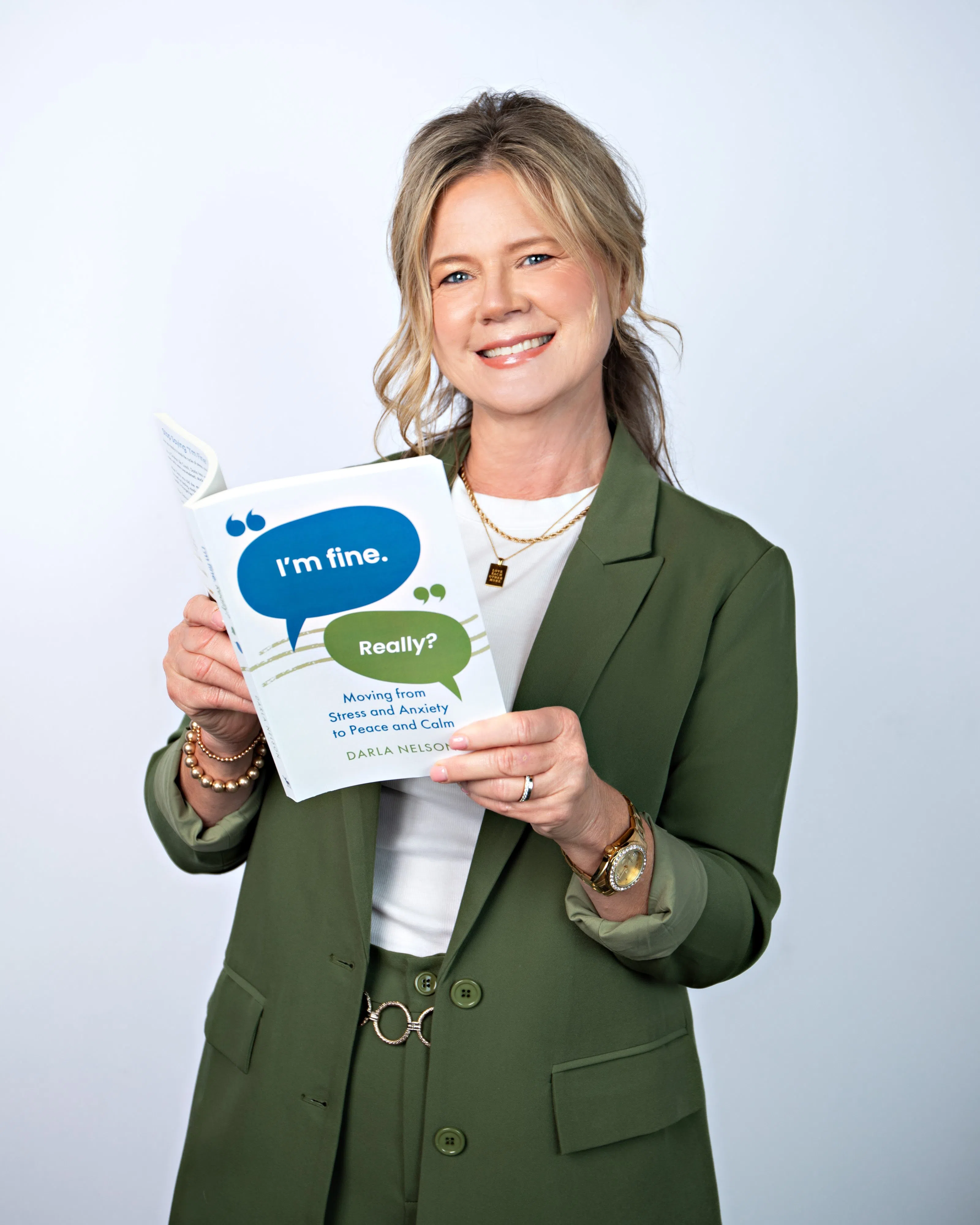 Darla Nelson:  "I'm Fine.  Really?"