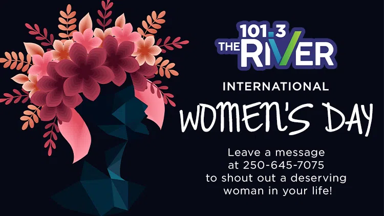 Feature: https://1013theriver.ca/2025/02/15/international-womens-day-2/