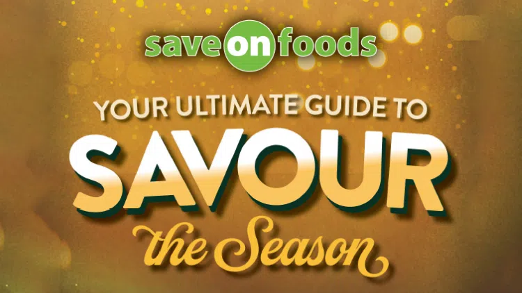 Feature: https://1013theriver.ca/2025/11/27/savour-the-season-with-save-on-foods/