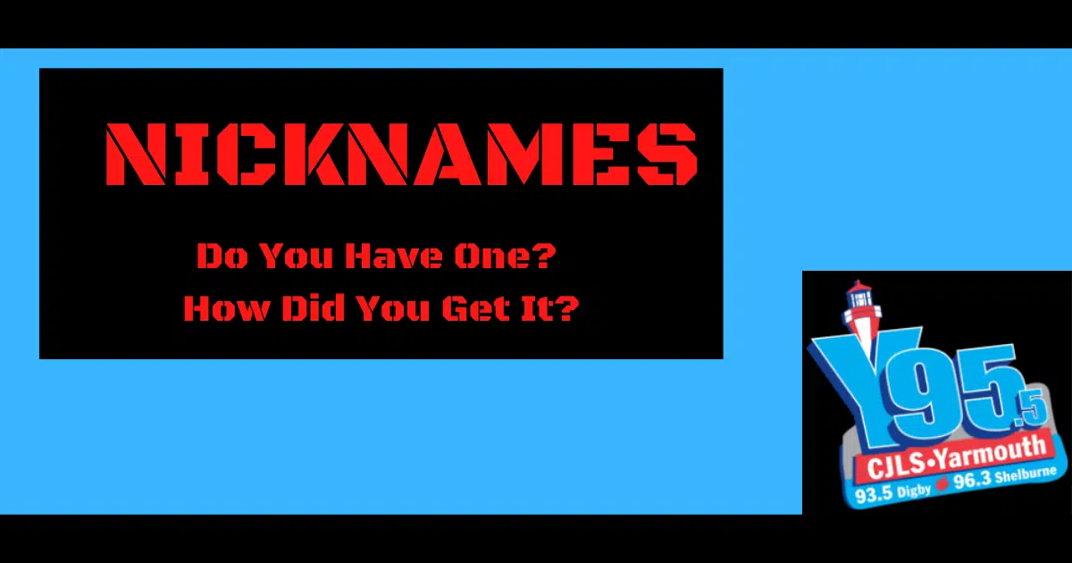 Do You Have A Nickname? What is the story behind it?