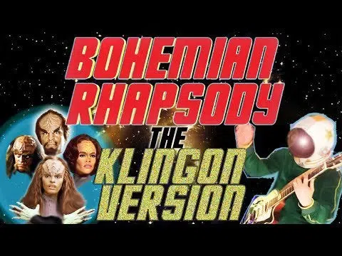 Something You Didn't Know You Needed. Bohemian Rhapsody in the Original Klingon