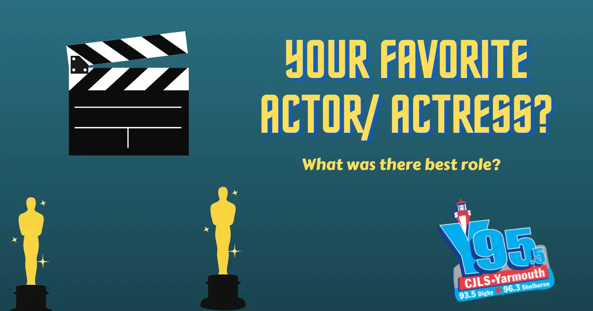 Who's Your Favorite Actor/Actress? What Was There Best Role?