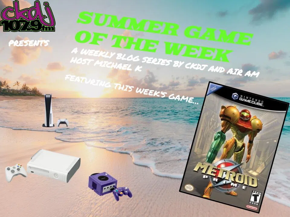 CKDJ's Summer Game of the Week