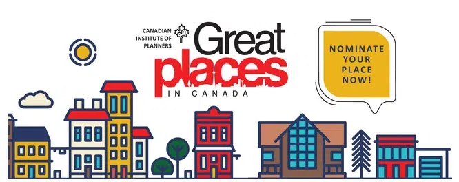 Nominations Are Being Accepted For "Great Places Contest" Across Canada