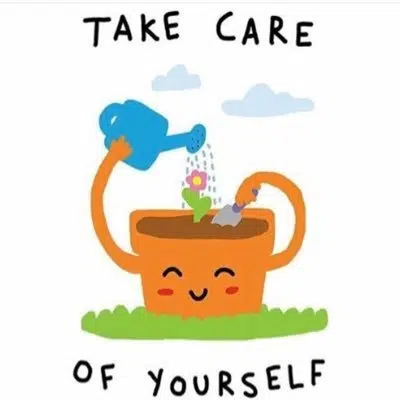 Take Care Of Yourself Too