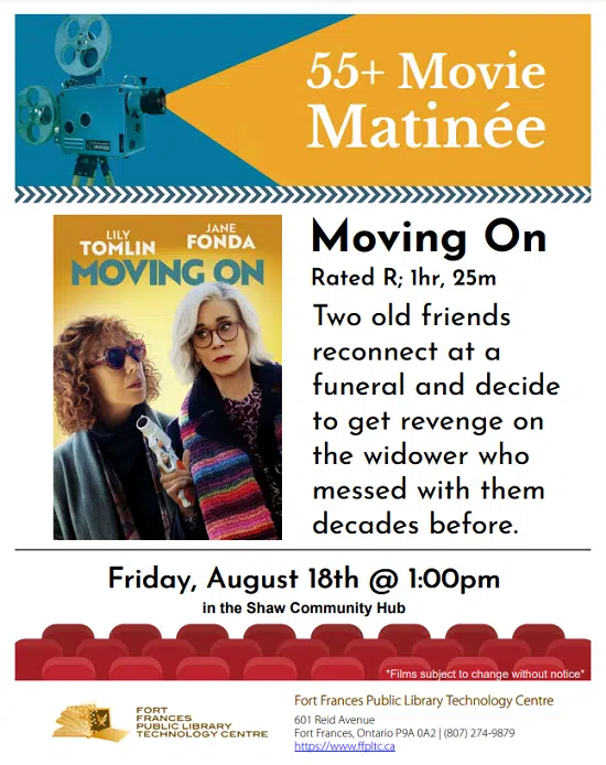 55+ Movie Matinée At Fort Frances Library - "Moving On" - Nadine Cousineau Interview