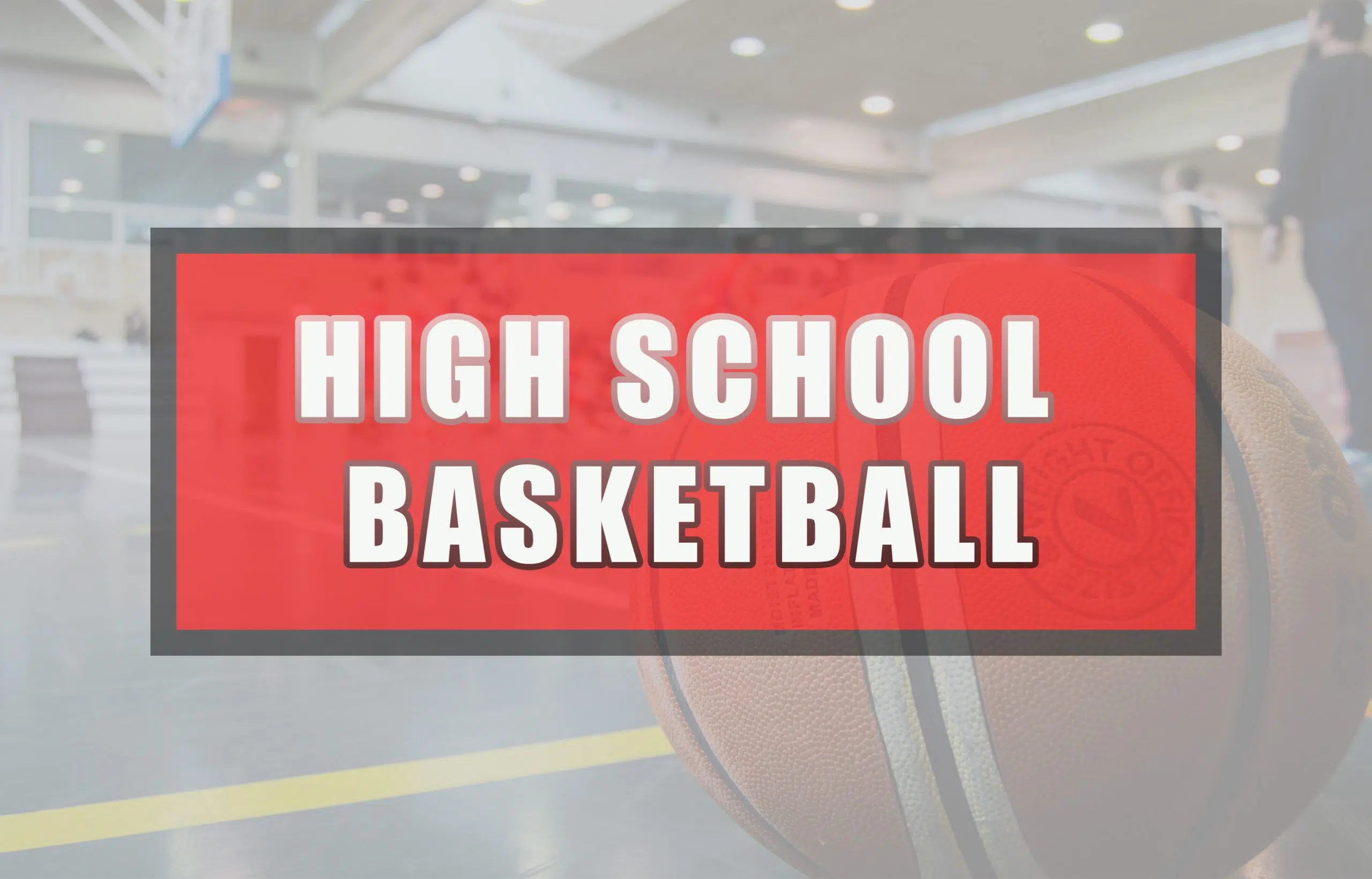 High School Basketball Schedule for Saturday