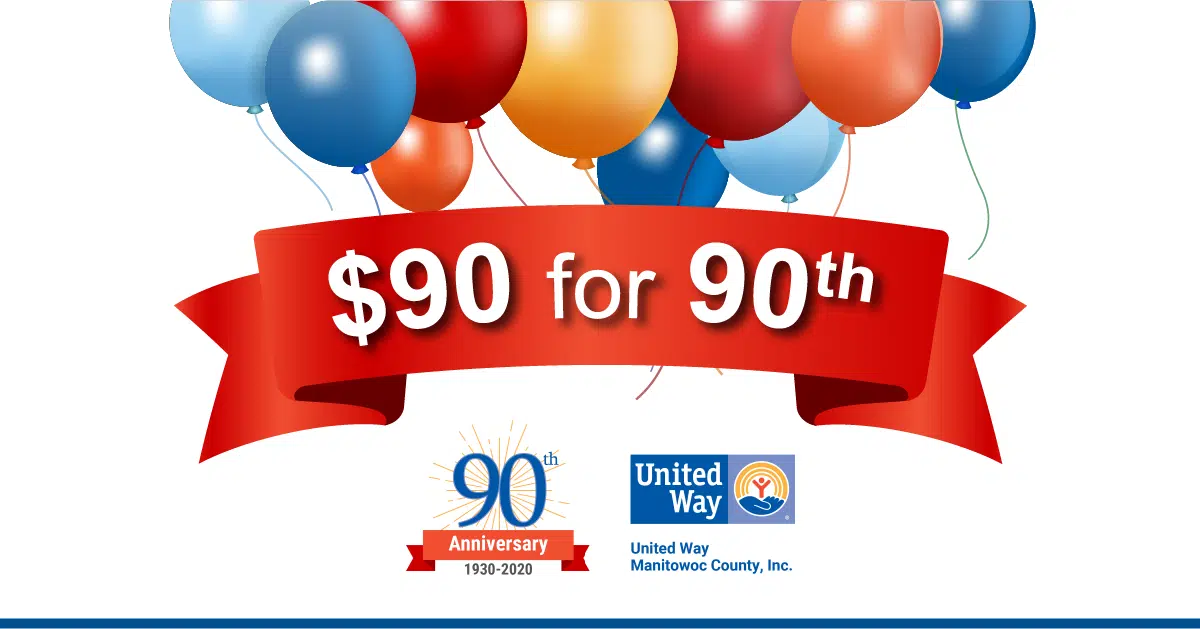 United Way Manitowoc County Launches $90 for 90th Anniversary Fundraiser