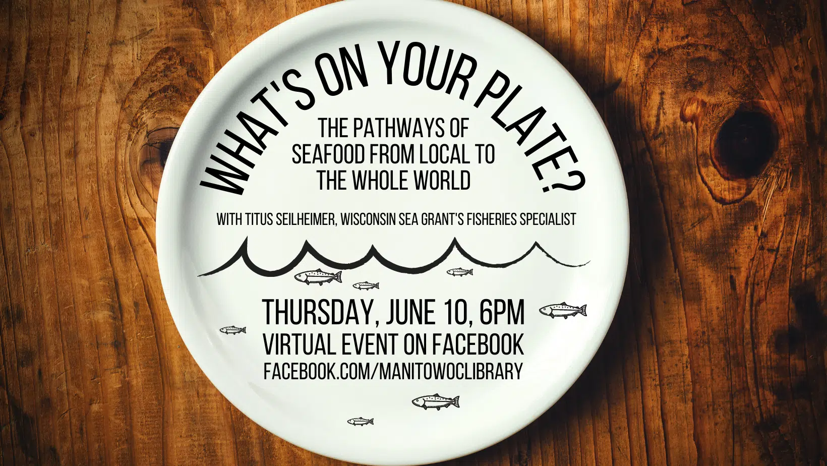 Manitowoc Public Library to Host "What's on Your Plate?" Program