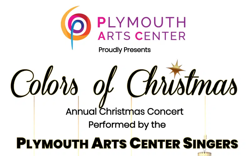 Plymouth Arts Center Singers Present “Colors of Christmas” Concert