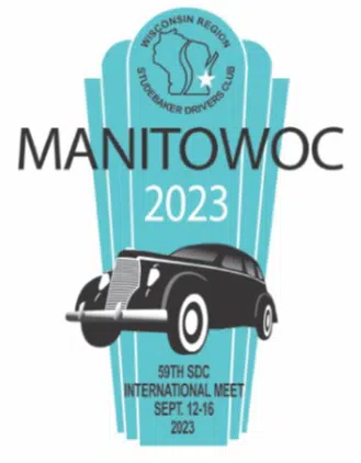 Manitowoc Named the Home for the 59th Annual Studebaker Drivers Club International Meet