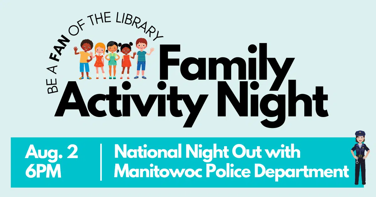 Families Invited to Learn More About the Manitowoc Police Department Tonight at the Manitowoc Public Library