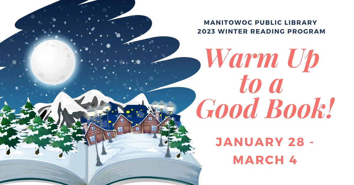 Beat the Winter Blahs with Books during Manitowoc Public Library's Winter Reading Program