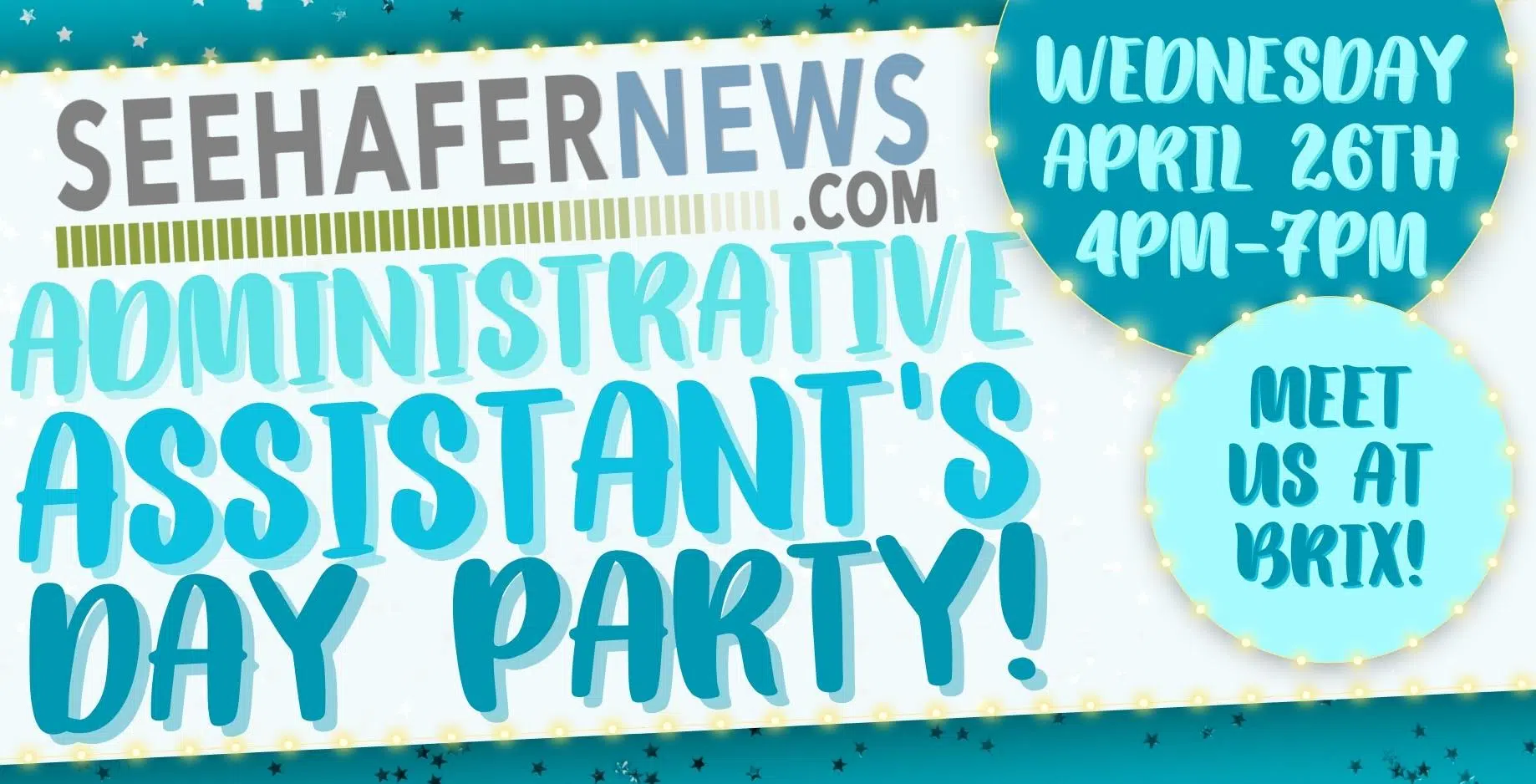 Seehafer Broadcasting Invites Everyone to Brix for the 2023 Administrative Assistants Day Party