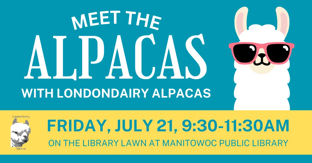 "Meet the Alpacas" at Manitowoc Public Library This Friday, Courtesy of LondonDairy Ranch